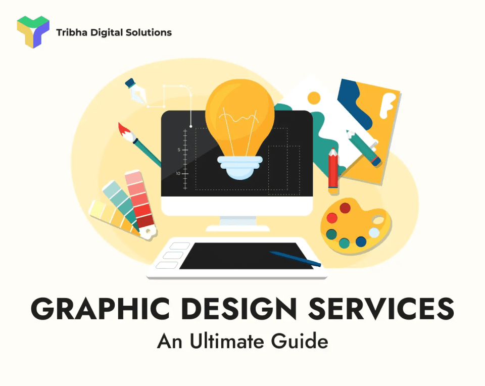 Graphic Design Services: An Ultimate Guide