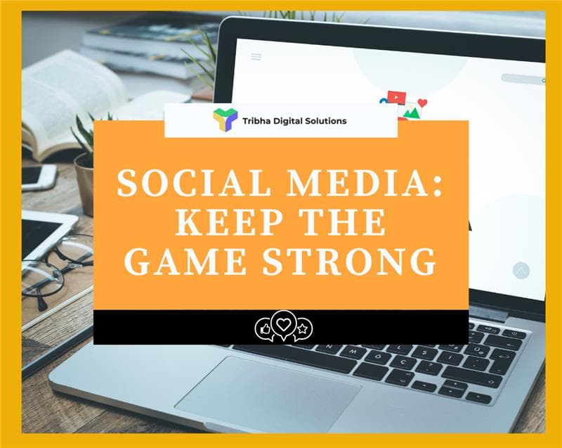 Social Media: Keep the Game Strong