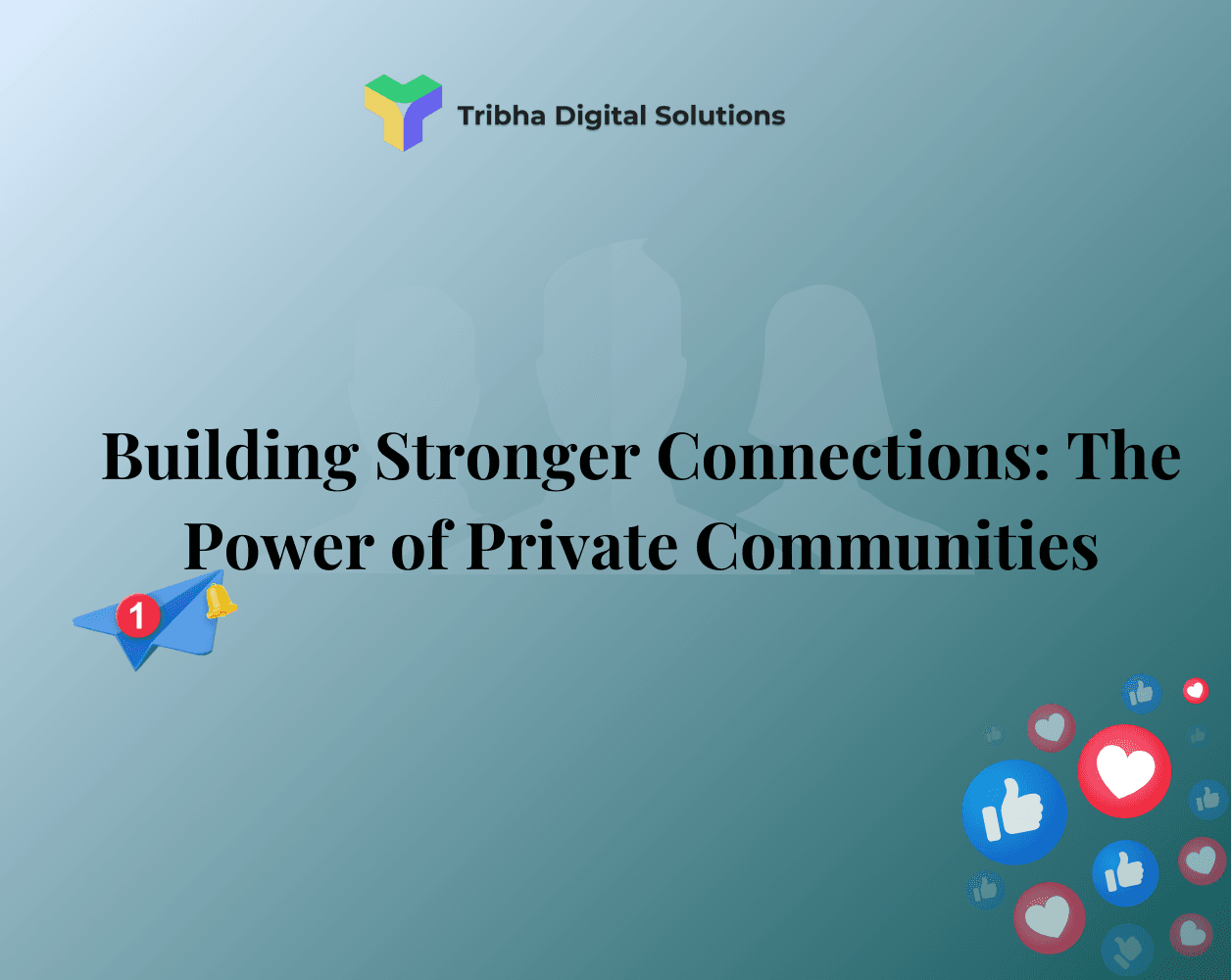Building Stronger Connections: The Power of Private Communities