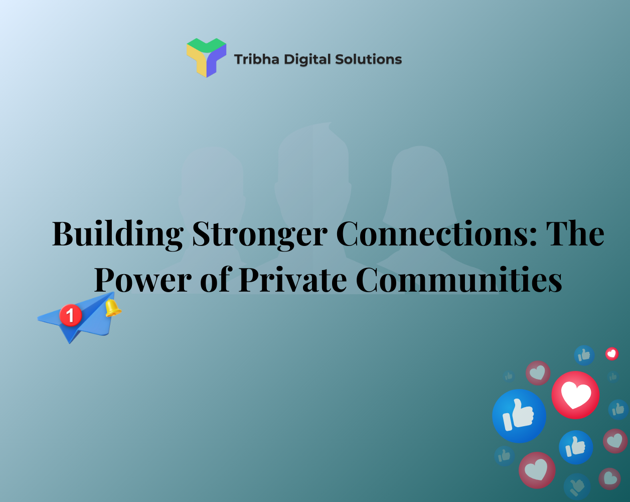 Building Stronger Connections The Power of Private Communities